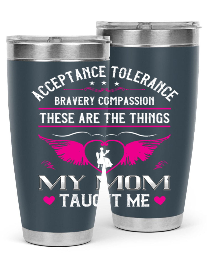 acceptance tolerance 96#- mothers day- Tumbler
