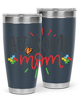 ausome mom Style 4#- autism- Tumbler