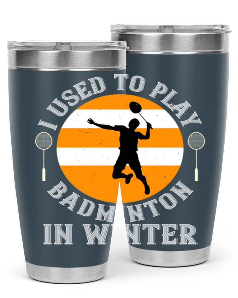 badmintonI used to playin winter 2333#- badminton- Tumbler