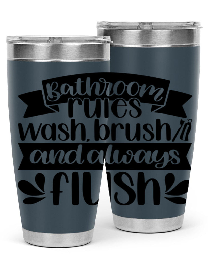bathroom rules was 46#- bathroom- Tumbler
