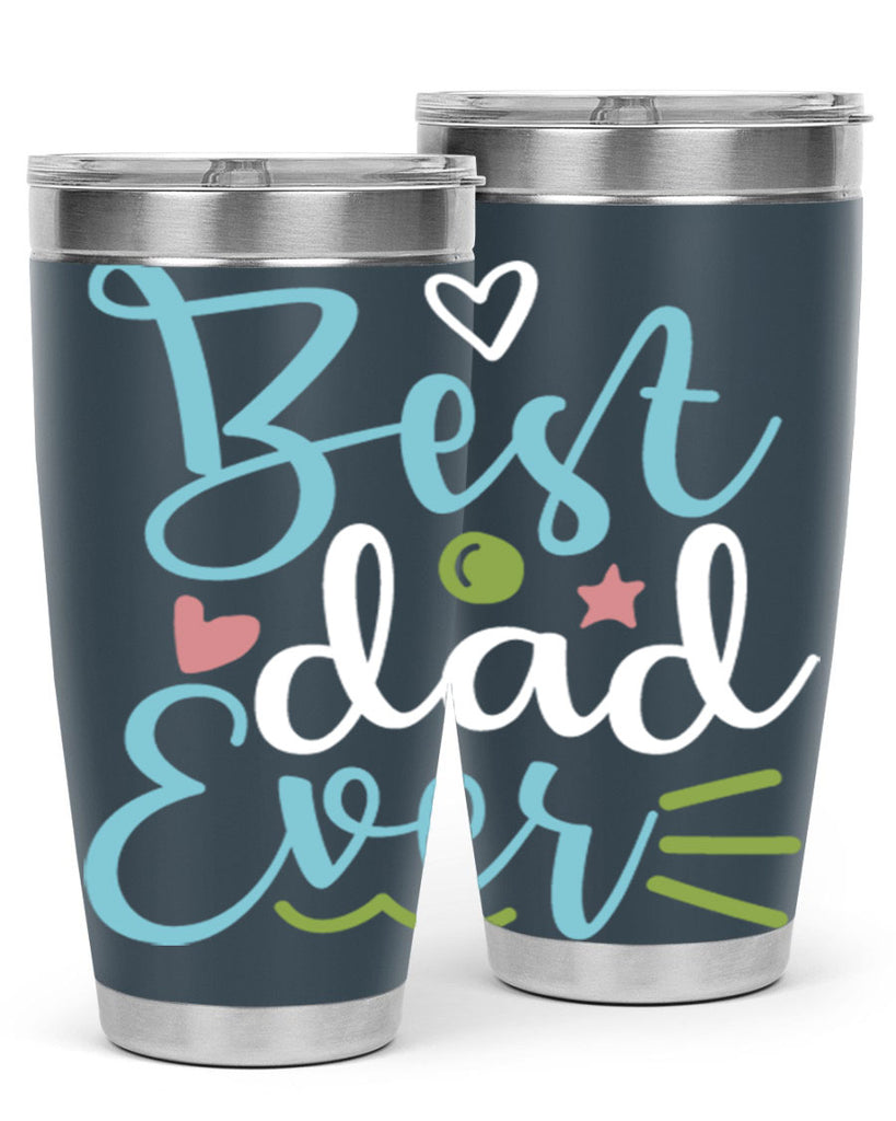 best dad ever 110#- fathers day- Tumbler