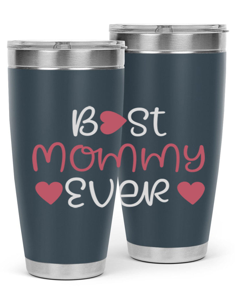 best mommy ever 199#- mom- Tumbler