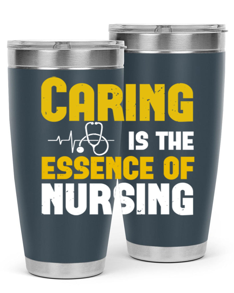 caring is the essence of Style 250#- nurse- tumbler