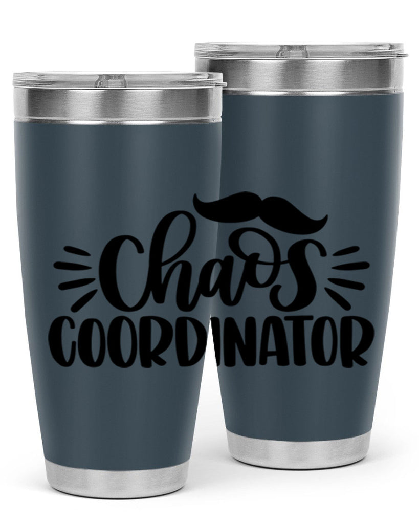 chaos coordinator 68#- fathers day- Tumbler