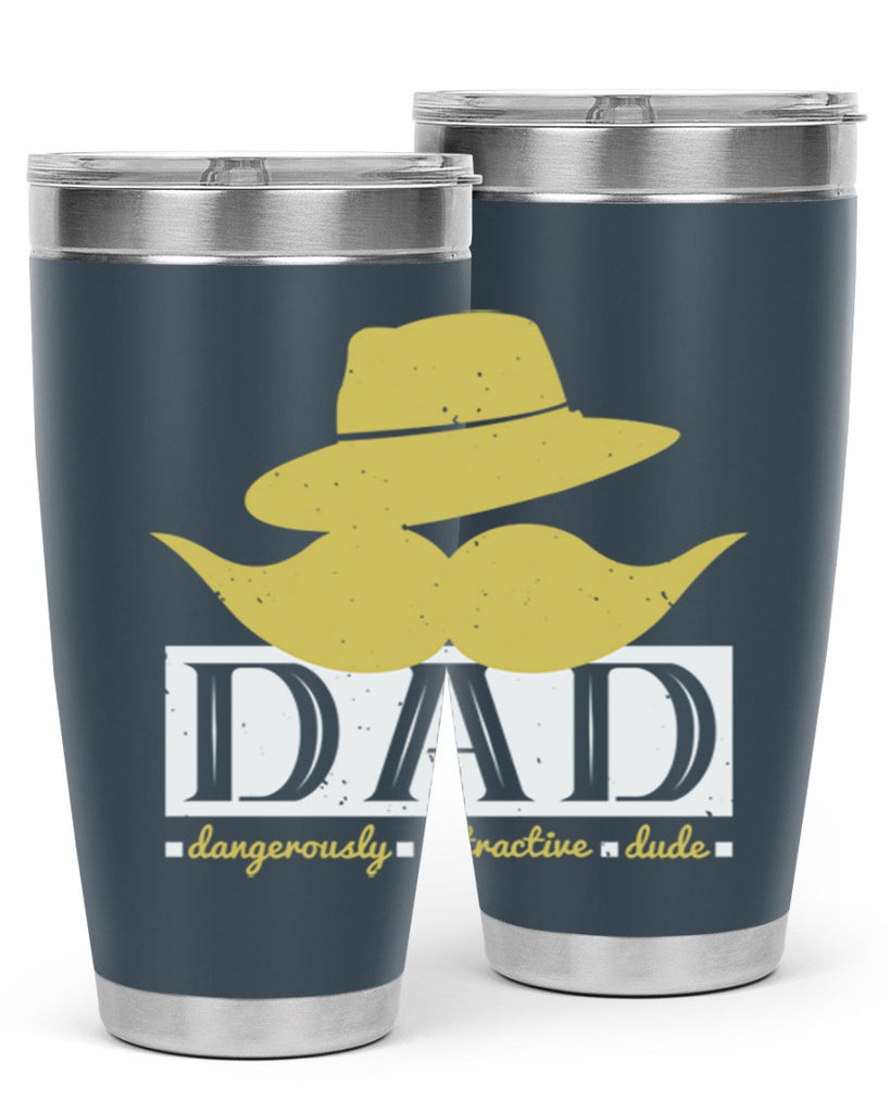 dad dangerously attractive 242#- fathers day- Tumbler