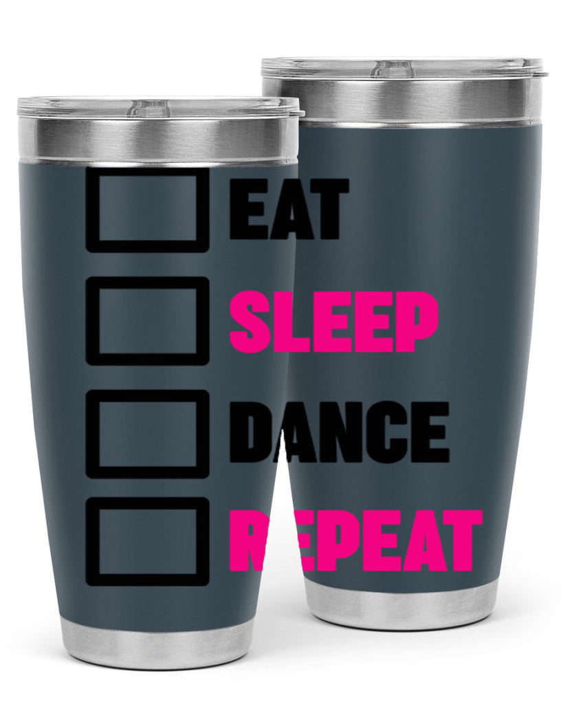 eat sleep dance repeat 34#- ballet- Tumbler
