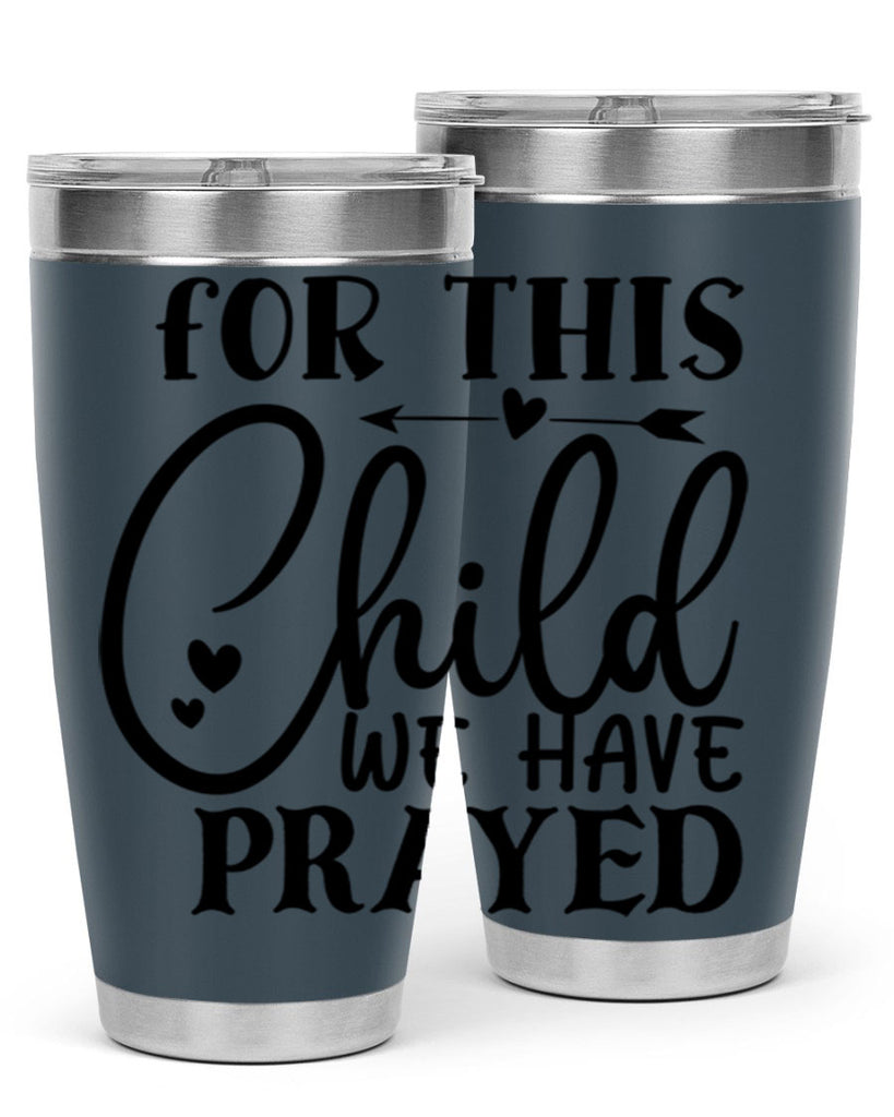 for this child we have prayed Style 265#- baby- tumbler