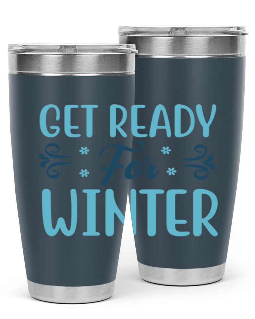 get ready for winter 112#- winter- Tumbler