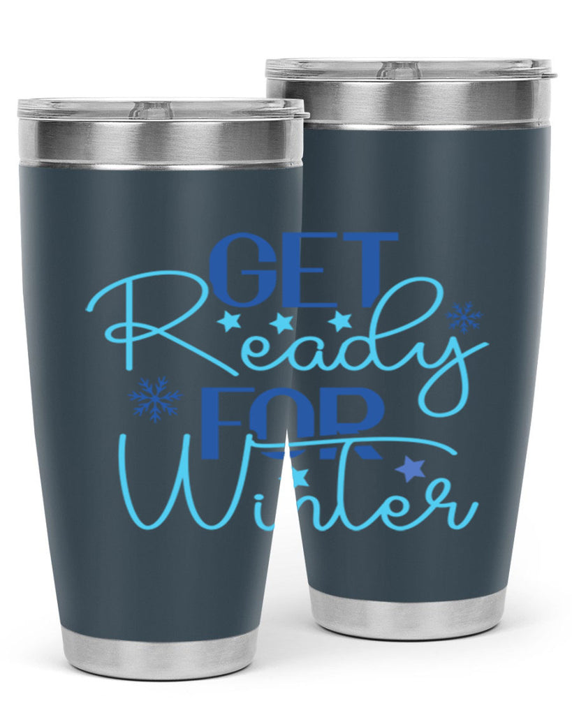 get ready for winter 113#- winter- Tumbler