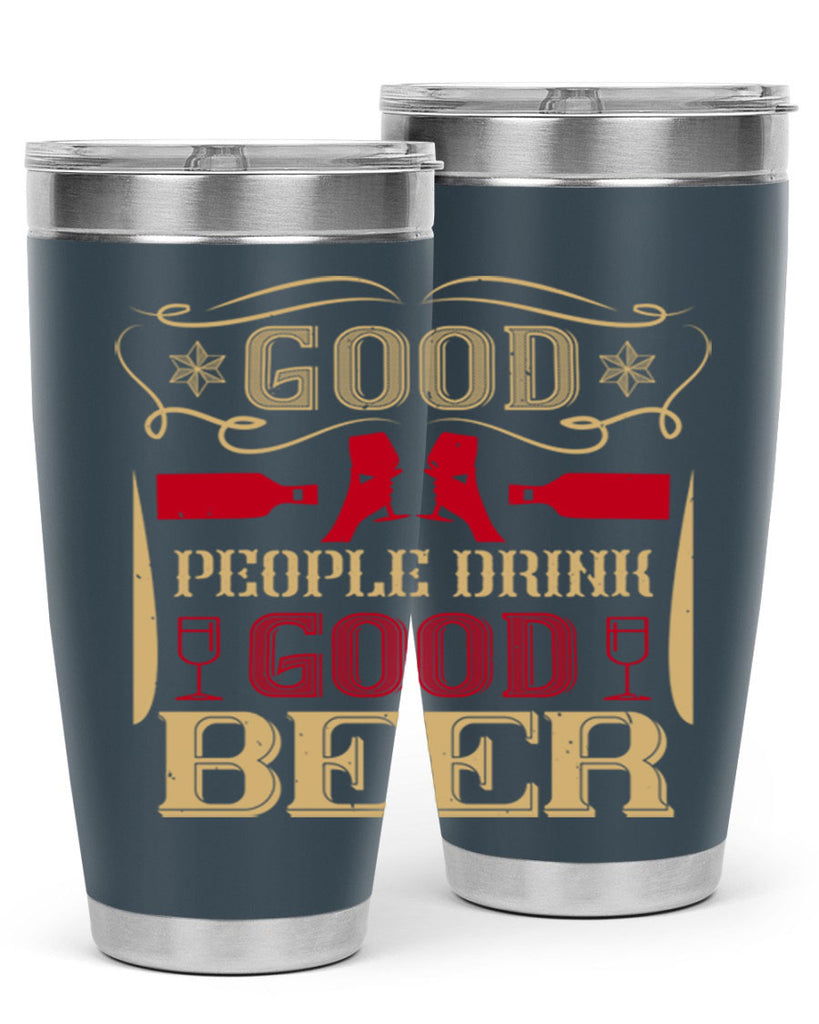 good people drink good beer 54#- drinking- Tumbler