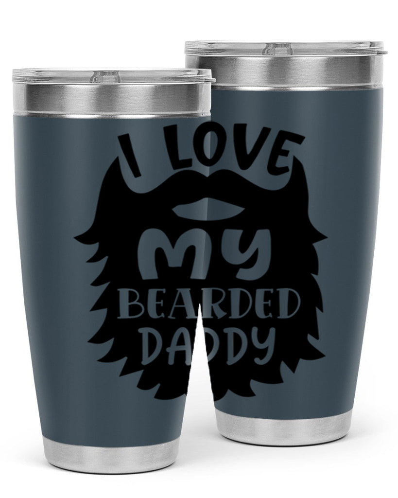 i love my bearded daddy Style 248#- baby- tumbler