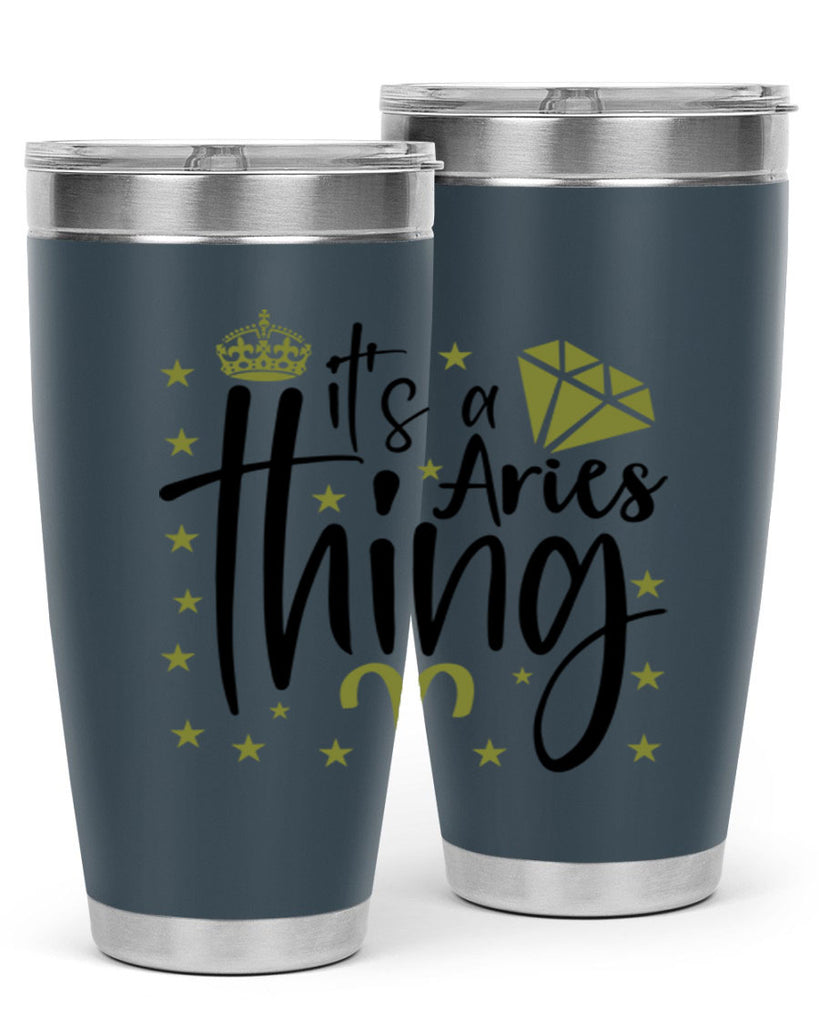its a Aries thing 261#- zodiac- Tumbler