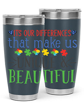 its our differences that make us unique beautiful Style 27#- autism- Tumbler