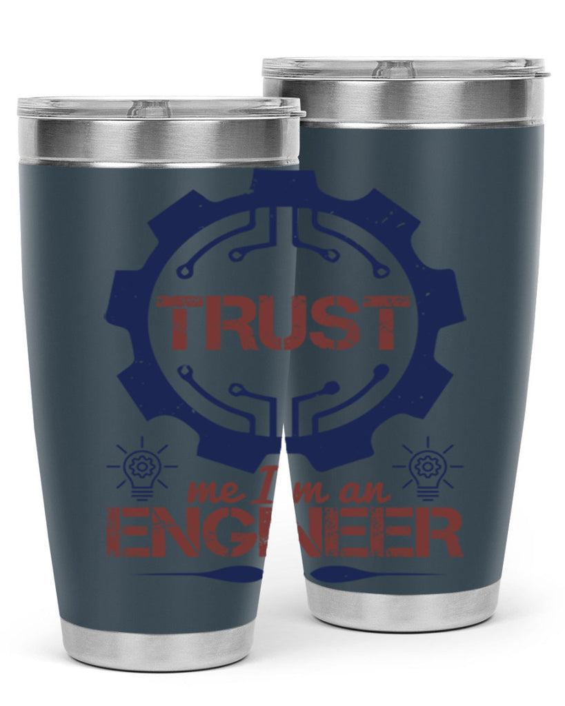 keep trust me im an engineer Style 45#- engineer- tumbler