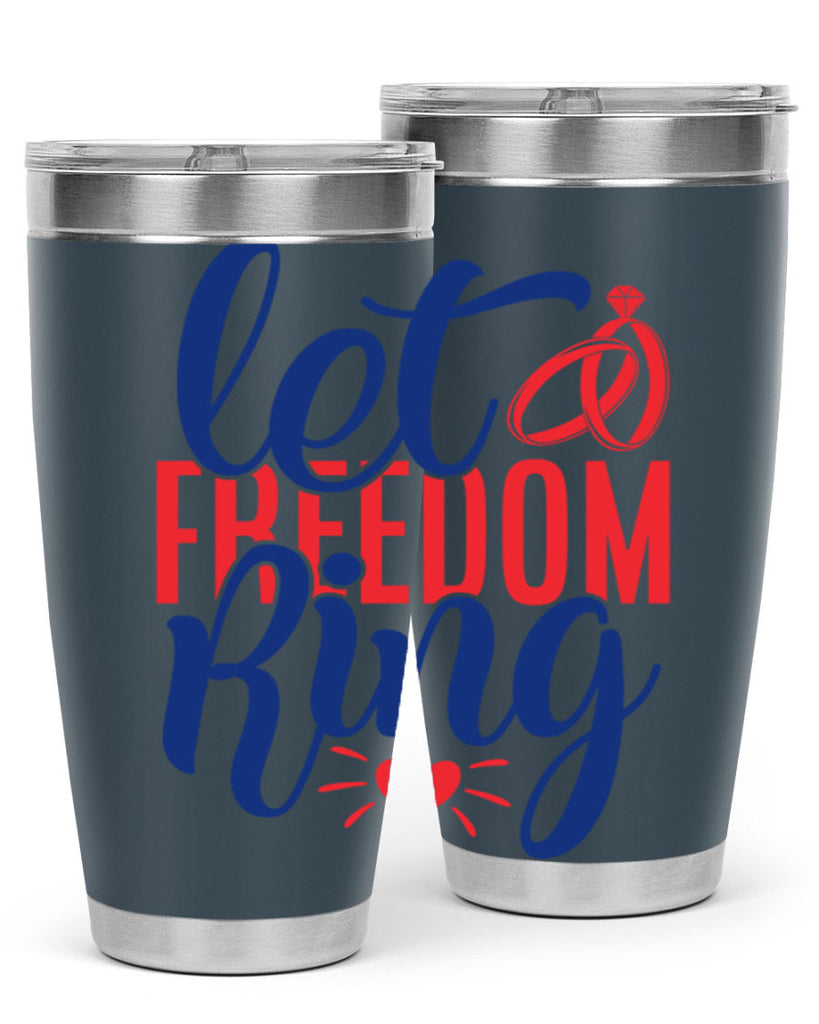 let freedom ring Style 58#- Fourt Of July- Tumbler