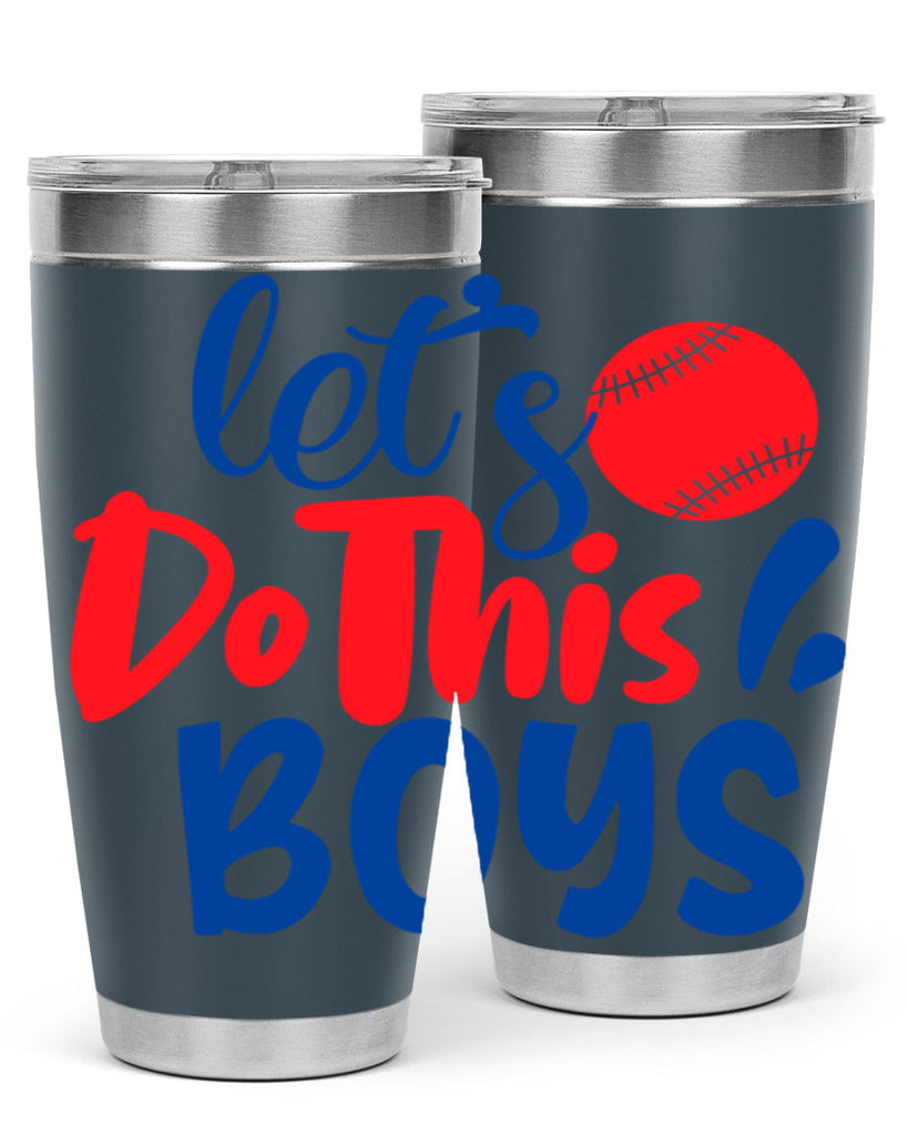 lets do this boys 2057#- baseball- Tumbler