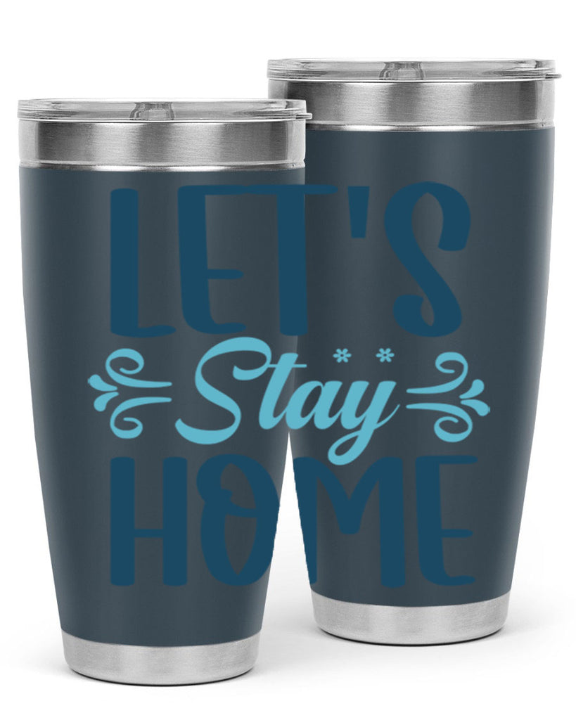 lets stay home 288#- winter- Tumbler