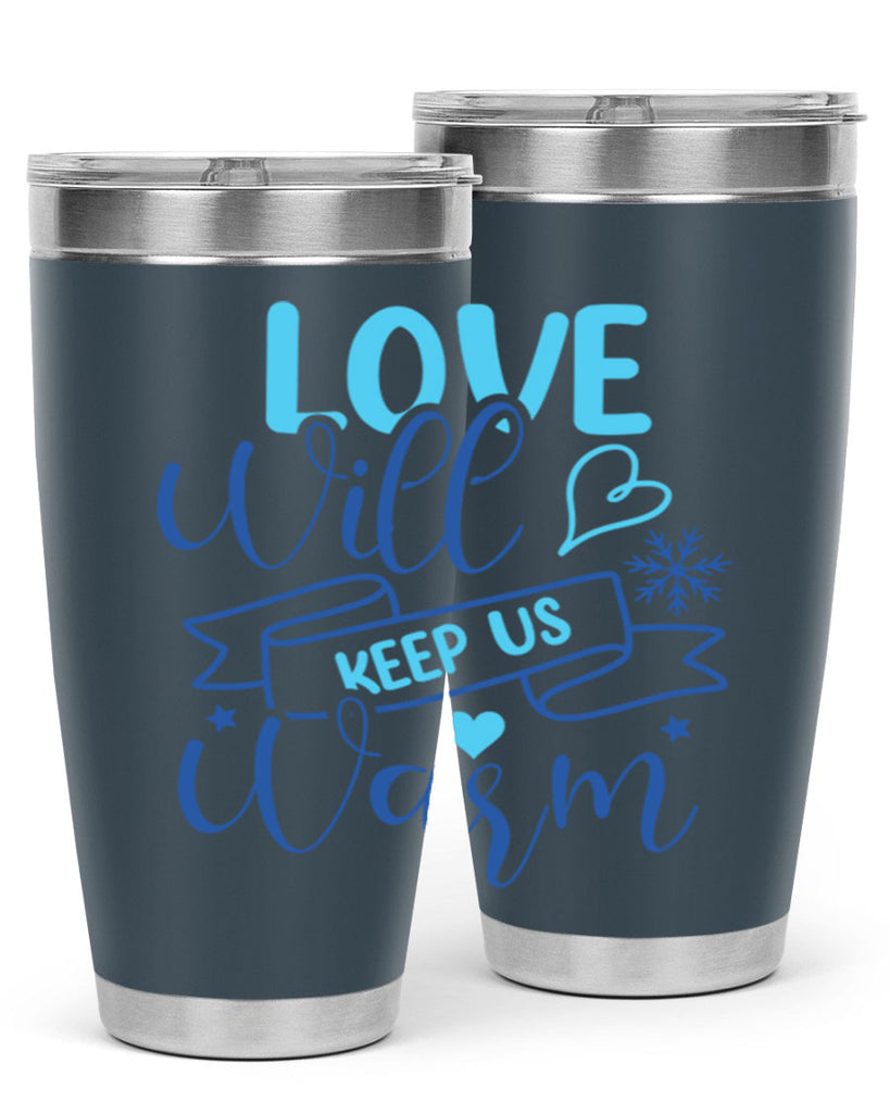 love will keep us warm 313#- winter- Tumbler