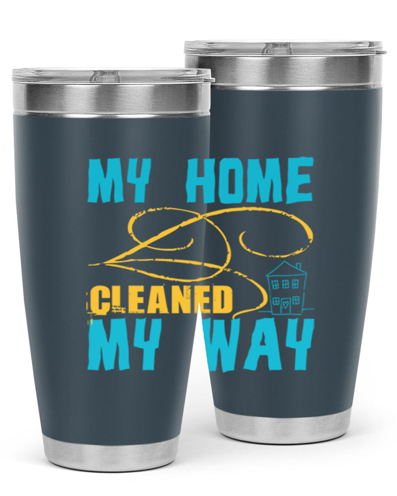 my home cleaned my way Style 24#- cleaner- tumbler