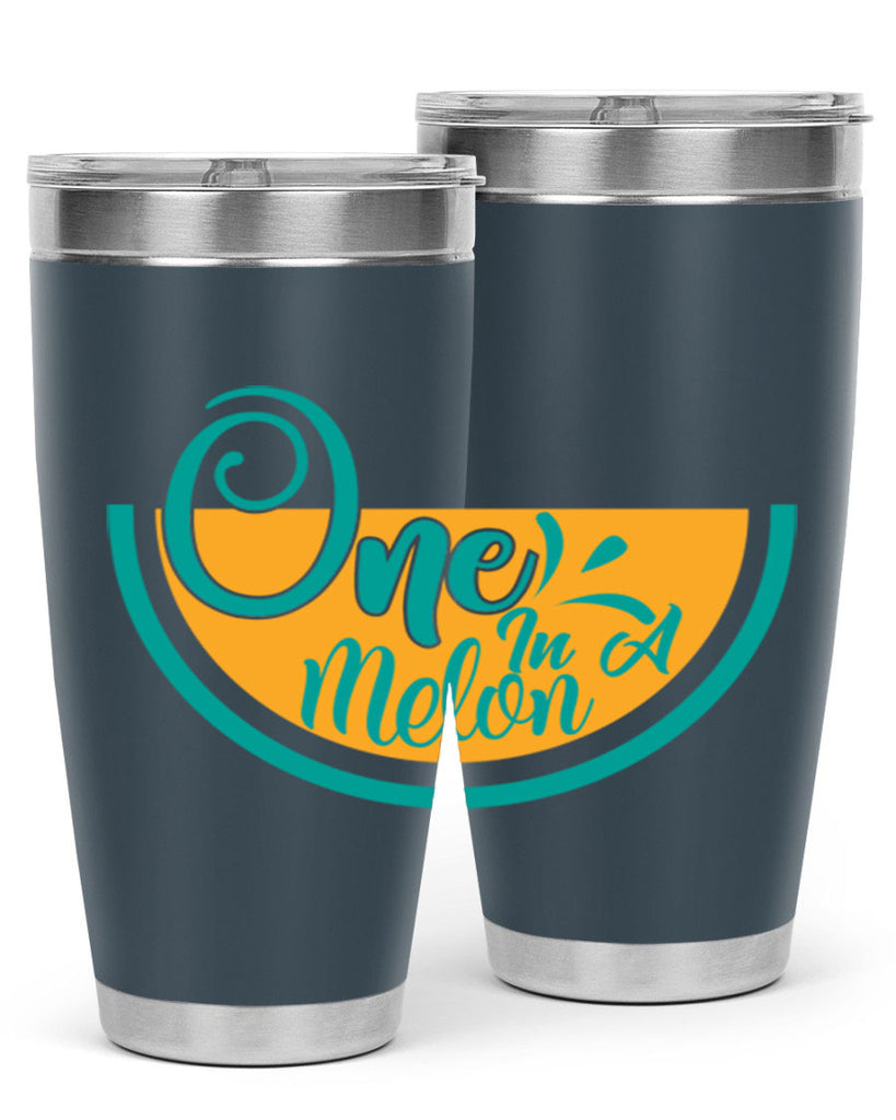 one in a melon Style 85#- summer- Tumbler