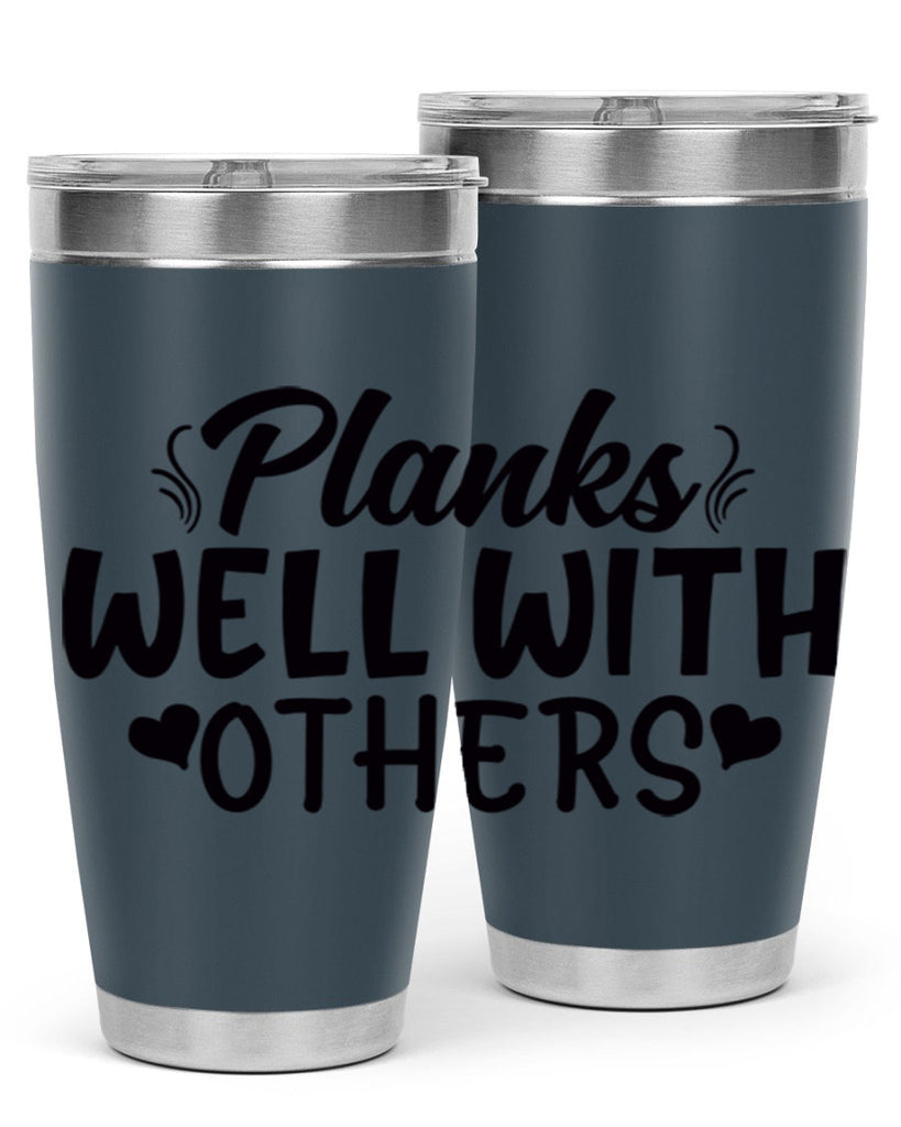 planks well with others 24#- gym- Tumbler