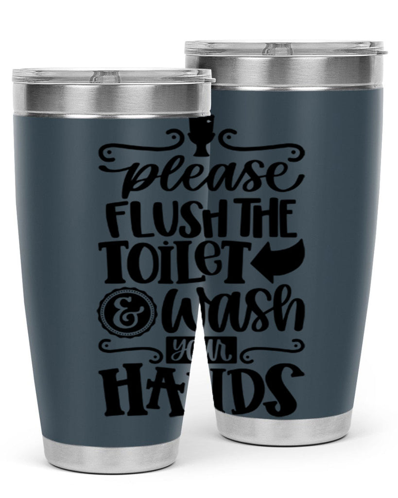 please flush the toilet and wash your hands 24#- bathroom- Tumbler