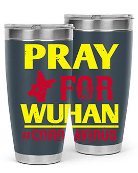 pray for wuhan coronavirus Style 27#- corona virus- Tumbler
