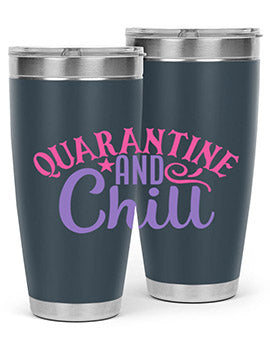 quarantine chill Style 47#- corona virus- Tumbler