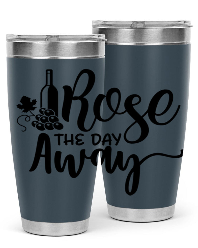 rose the day away 172#- wine- Tumbler