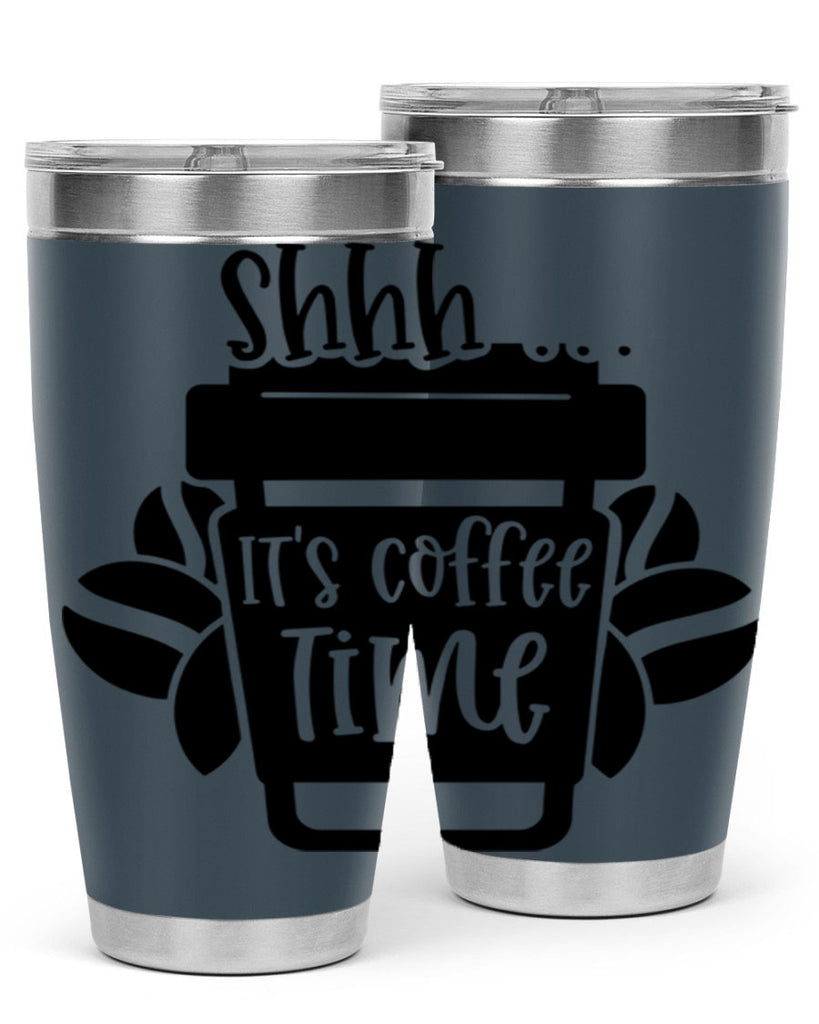 shhh its coffee time 37#- coffee- Tumbler