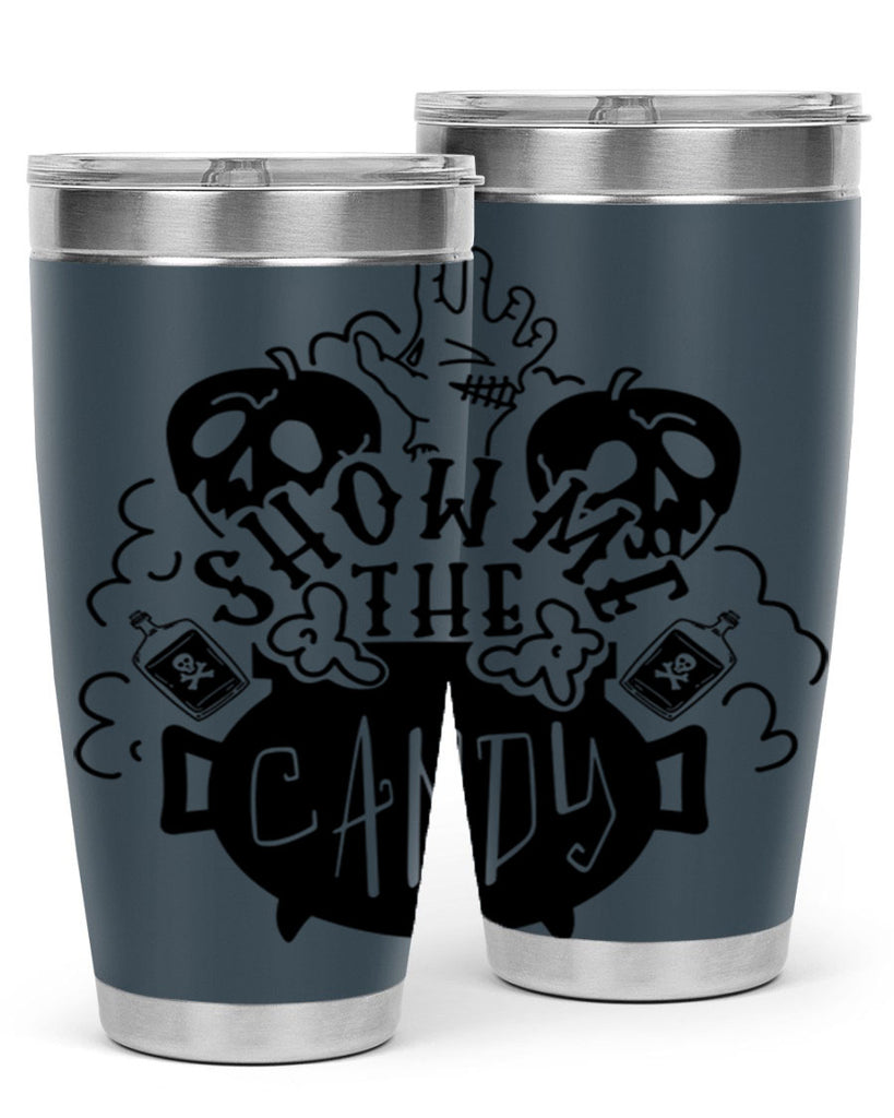 show me the candy 25#- halloween- Tumbler