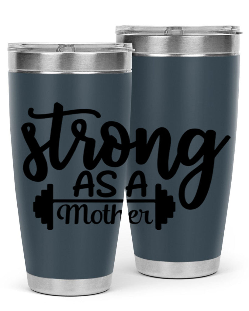 strong as a mother 13#- gym- Tumbler