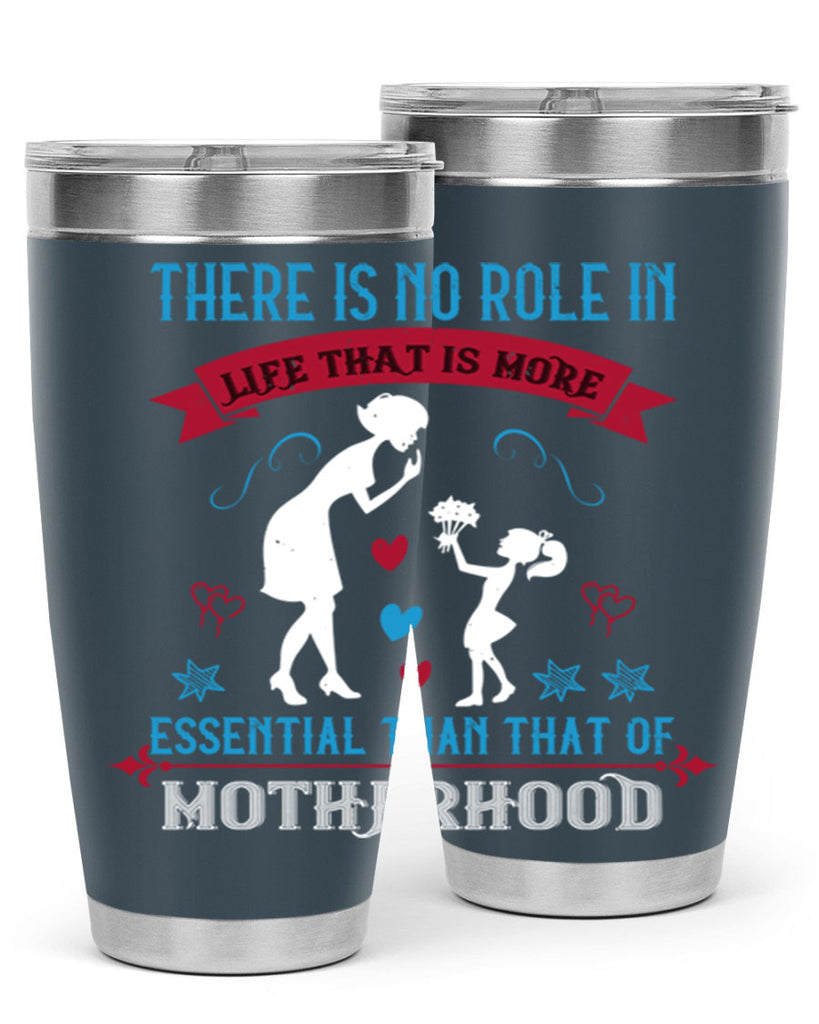 there is no role in life 25#- mothers day- Tumbler
