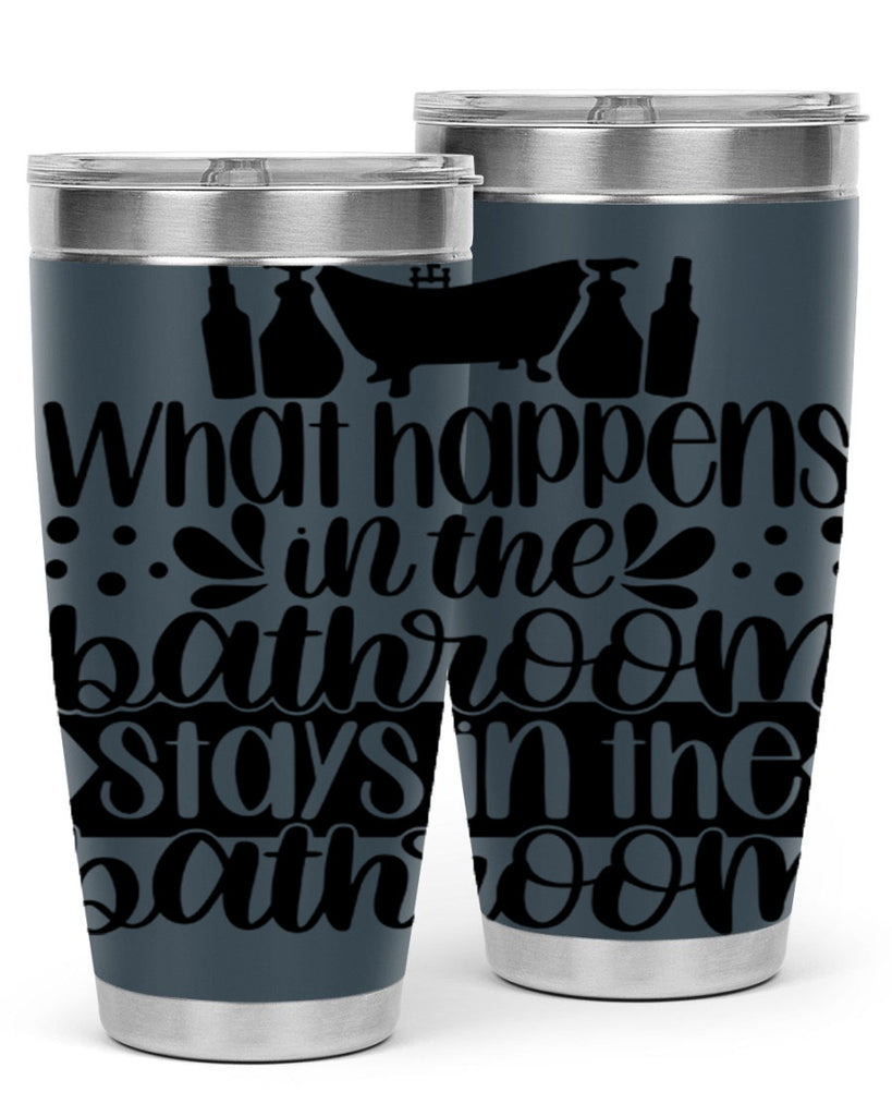 what happens in the bathroom 6#- bathroom- Tumbler