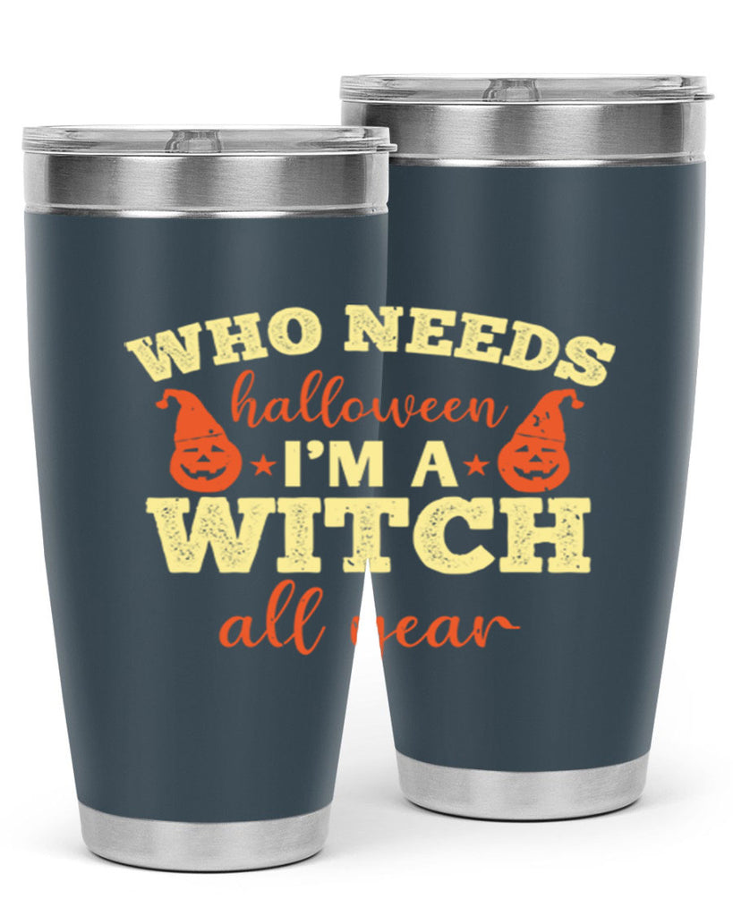 who needs halloween i’m 121#- halloween- Tumbler