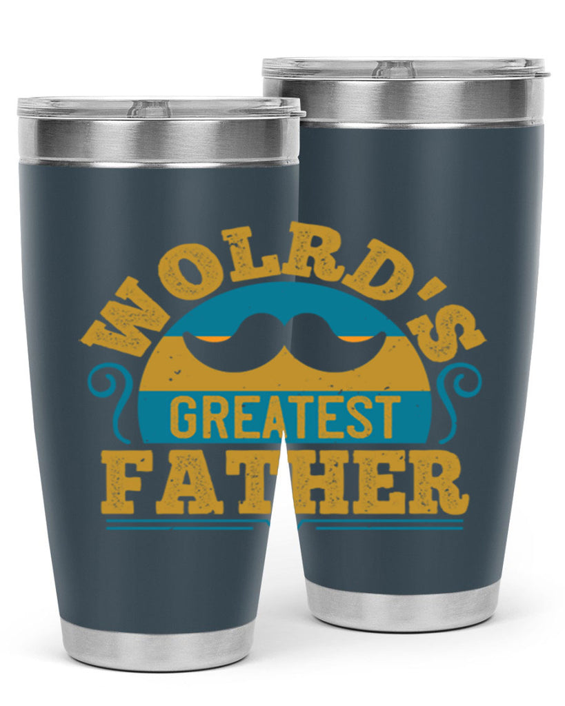 wolrds greatest father 154#- fathers day- Tumbler