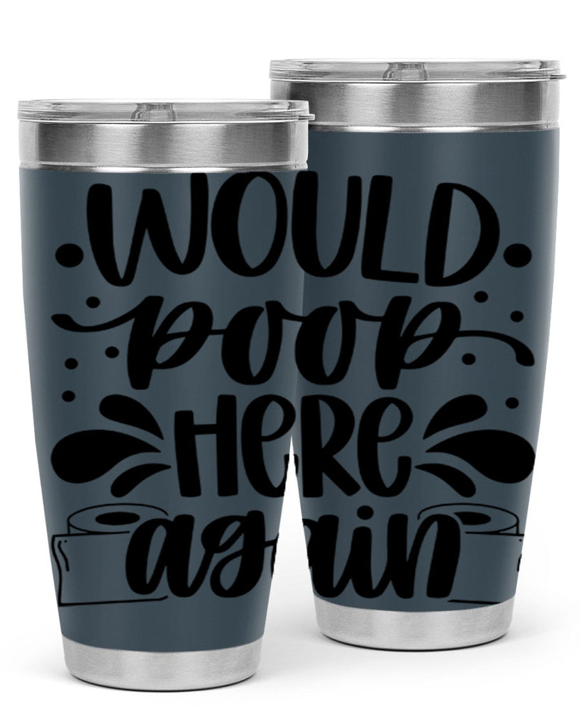 would poop here again 3#- bathroom- Tumbler
