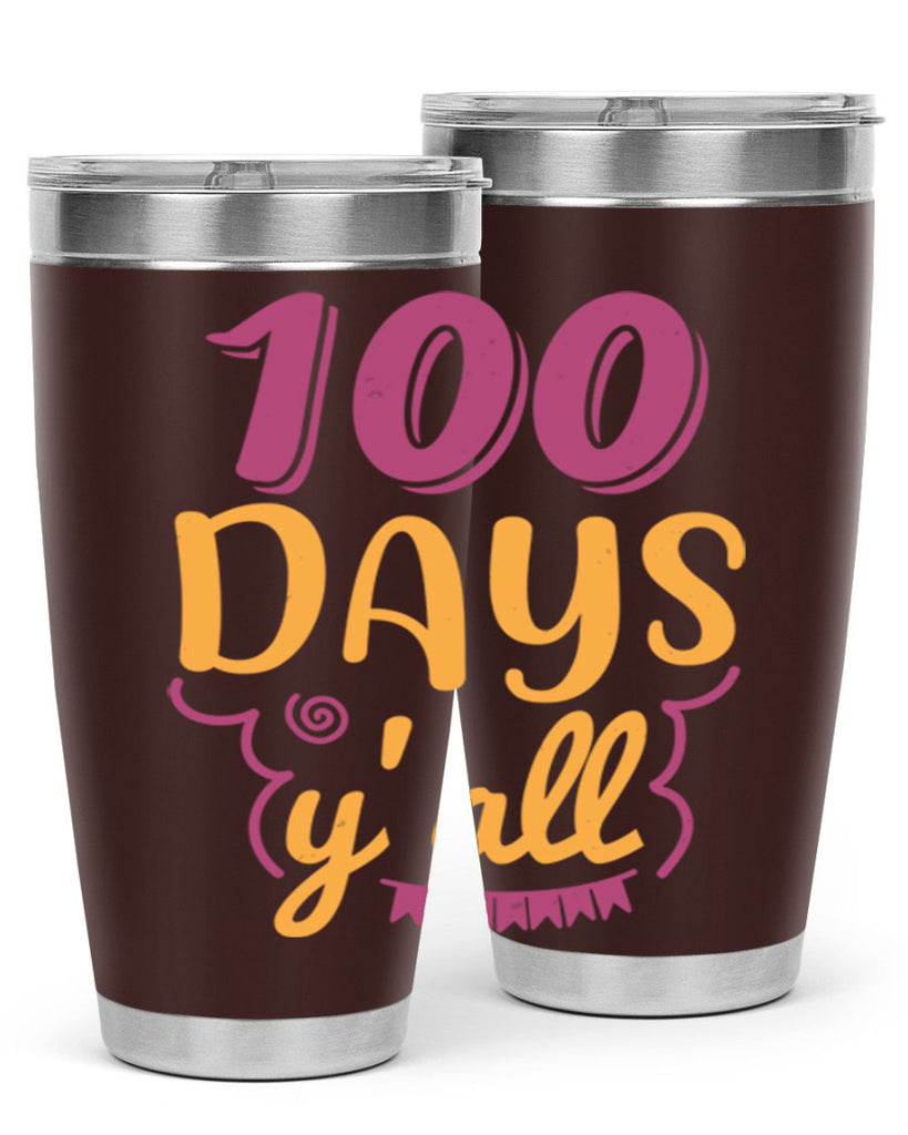 9 days y’all 49#- 100 days of school- Tumbler