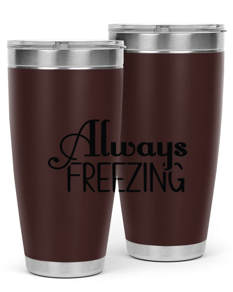 Always Freezing 7#- winter- Tumbler