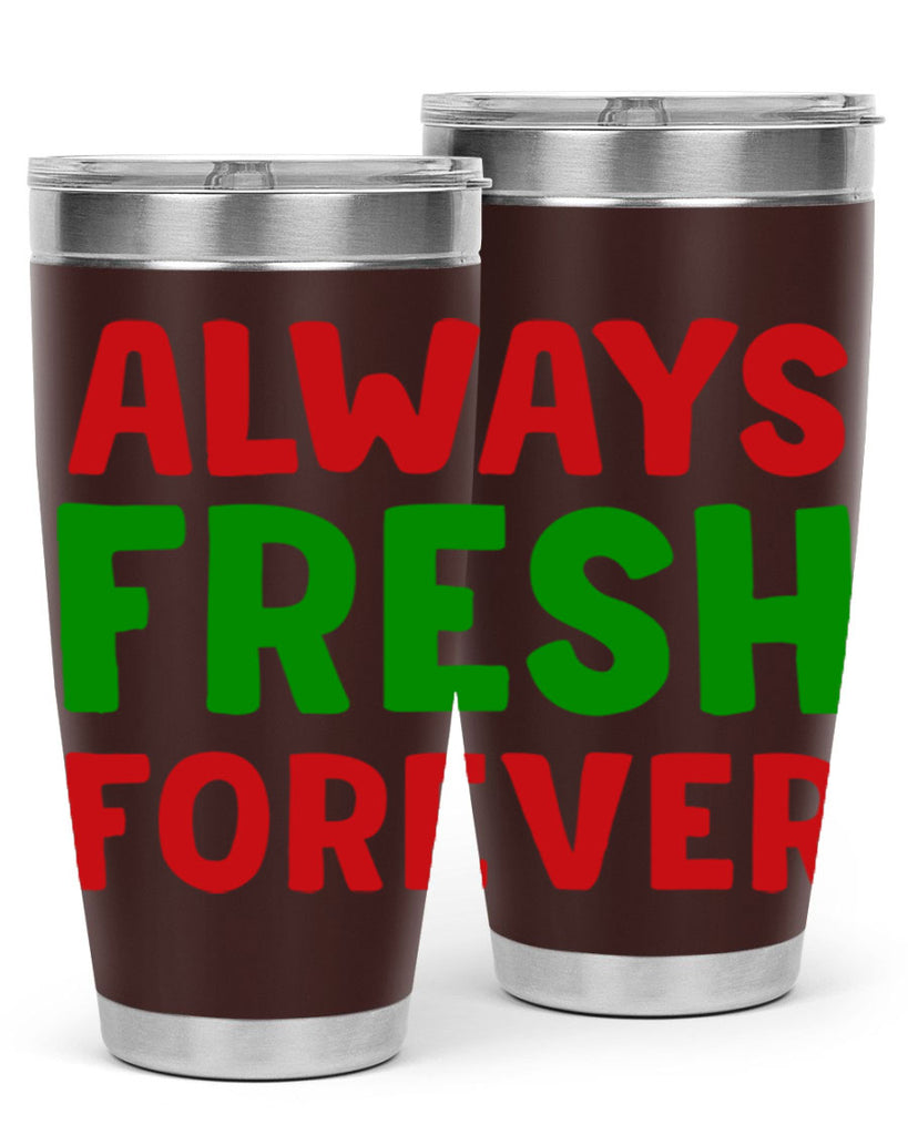 Always Fresh Forever 11#- winter- Tumbler
