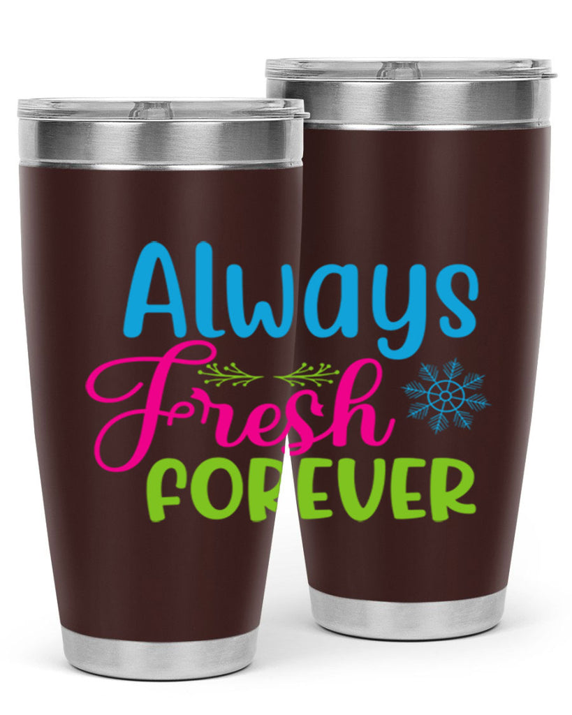Always Fresh Forever 12#- winter- Tumbler