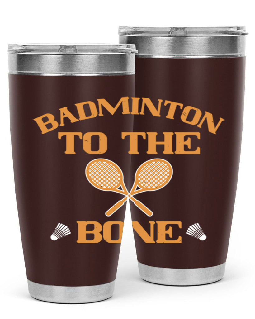 Badminton to the Bone 2344#- badminton- Tumbler