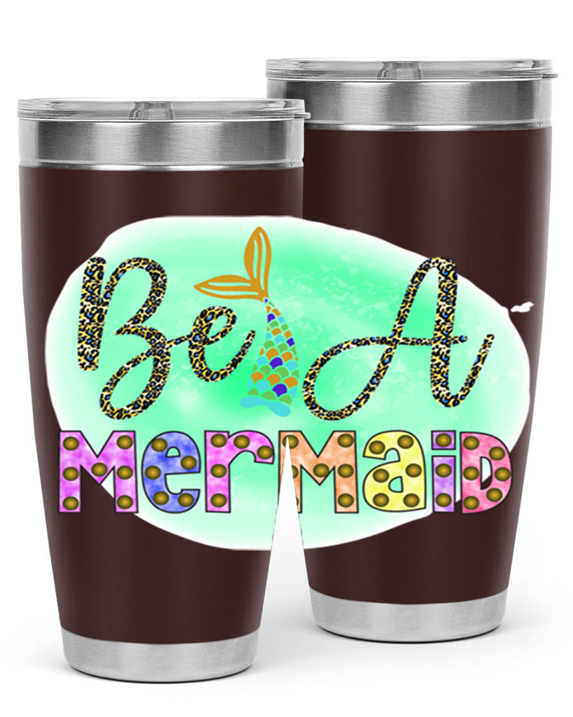 Be A Mermaid 51#- mermaid- Tumbler