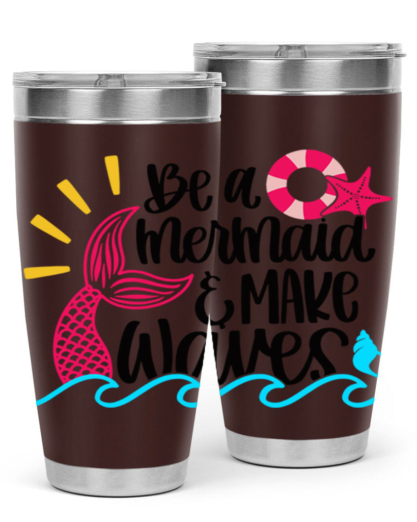 Be A Mermaid Make Waves Style 53#- summer- Tumbler