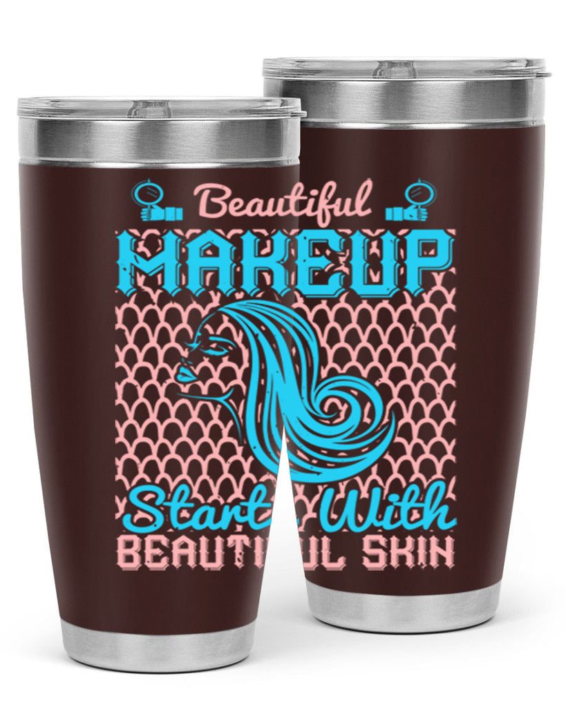 Beautiful makeup starts with beautiful skin Style 172#- make up- Tumbler