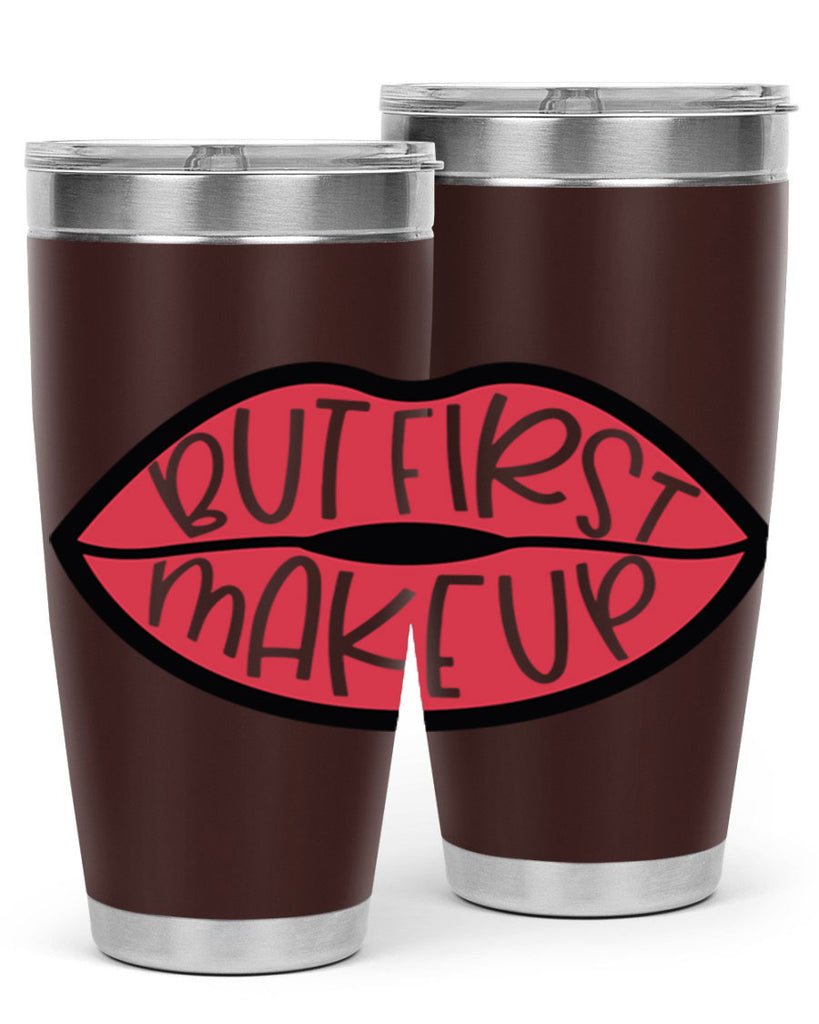 But First Makeup Style 116#- make up- Tumbler