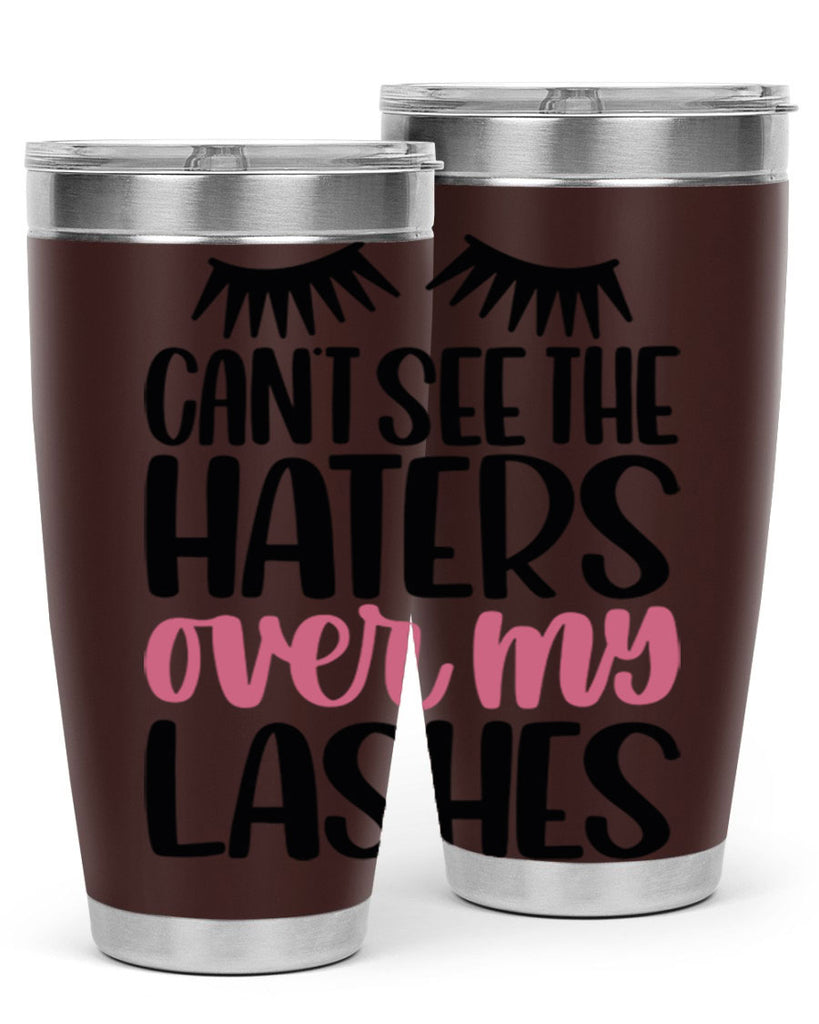 Can∩t See The Haters Over My Lashes Style 112#- make up- Tumbler