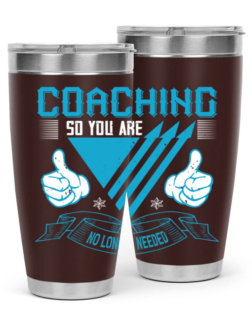 Coaching so you are no longer needed Style 42#- coaching- tumbler