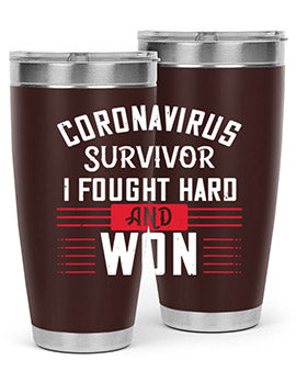 Corona Virus Survivor i fought and own Style 4#- corona virus- Tumbler