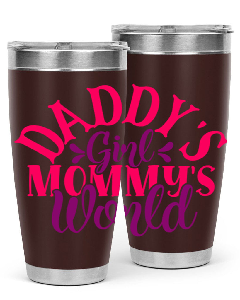 Daddys Girl Mommys World Style 268#- baby- tumbler